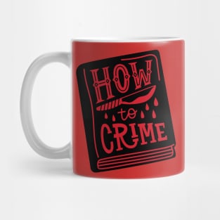 How to Crime Mug